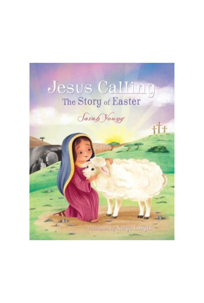 Jesus Calling: The Story of Easter