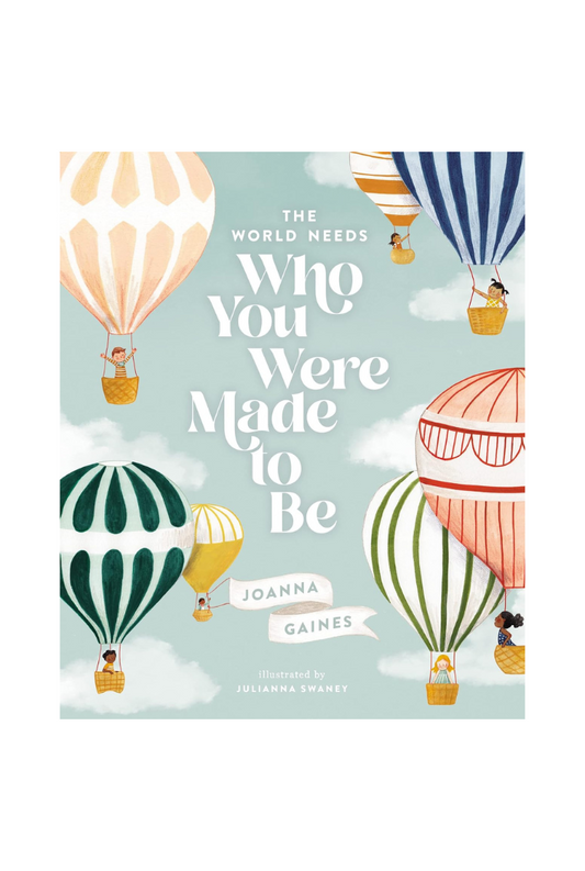 The World Needs Who You Were Made to Be