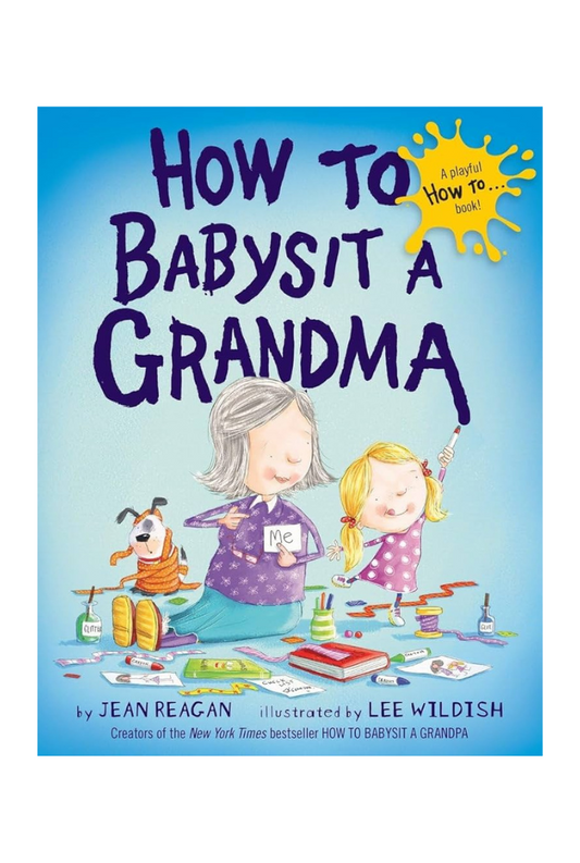 How to Babysit a Grandma Book