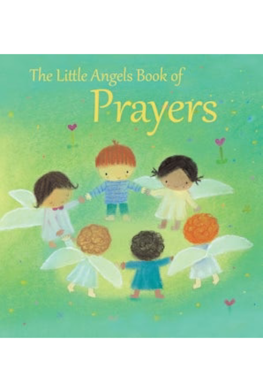 The Little Angels Book of Prayers