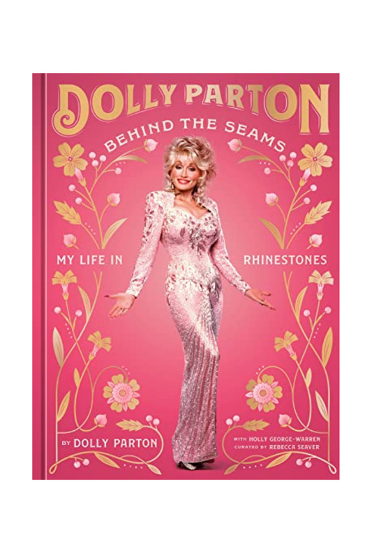 Dolly Parton: Behind the Seams Book